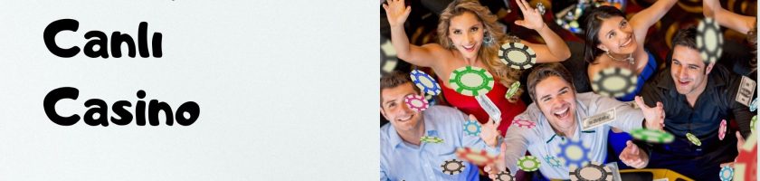 Türkçe Canlı Casino